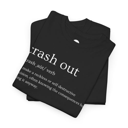 Crash Out Tee