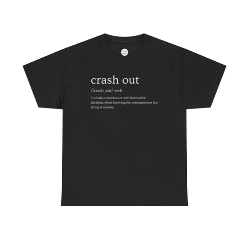 Crash Out Tee
