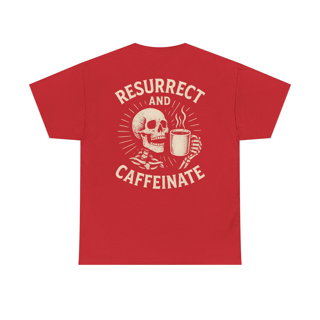 Resurrect and Caffeinate