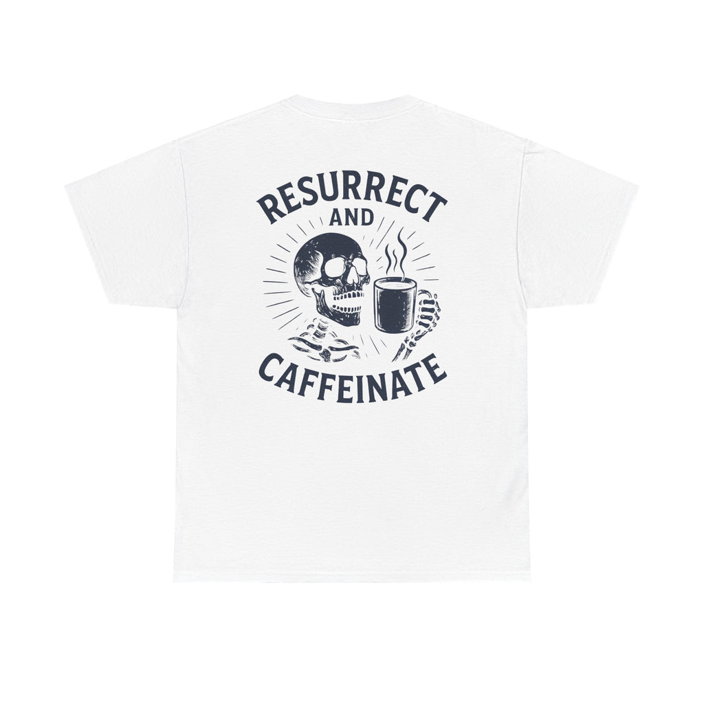 Resurrect and Caffeinate