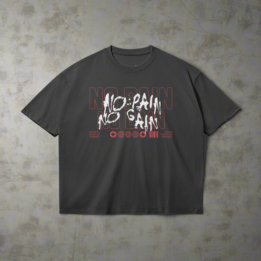 No Pain No Gain - Loose Fit