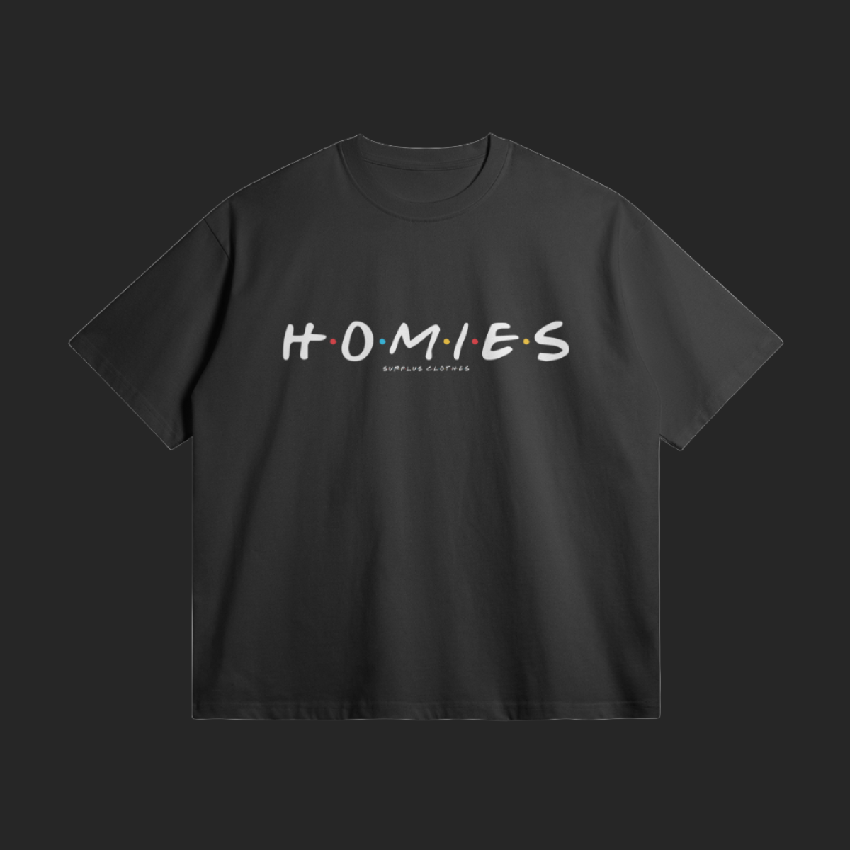 Homies - Oversized Tee